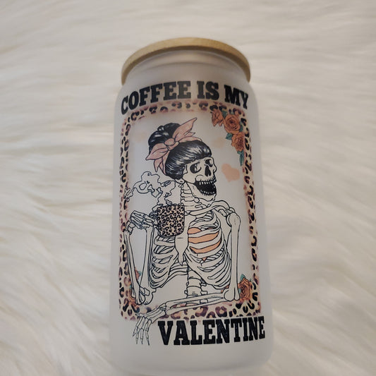 Coffee is my valentine